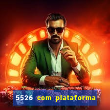 5526 com plataforma de jogos